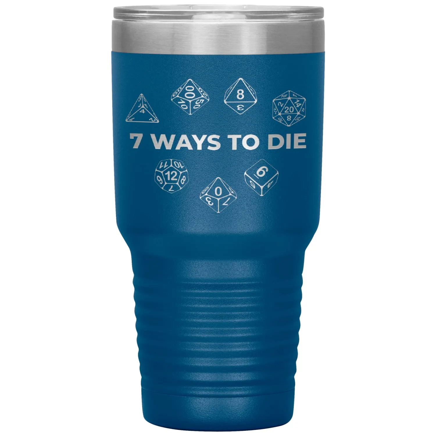 7 Ways To Die 30oz Vacuum Tumbler