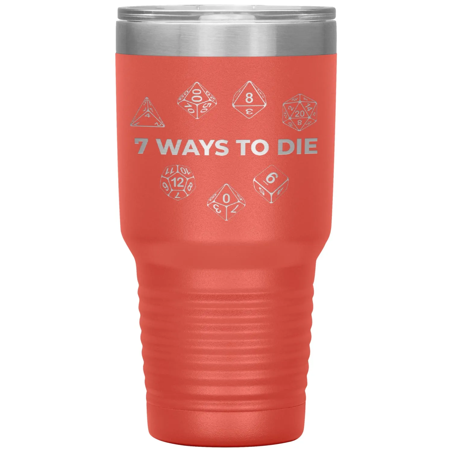 7 Ways To Die 30oz Vacuum Tumbler