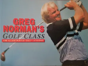 Greg Norman's Golf Class
