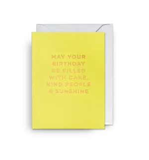 May Your Birthday Be Filled With Cake