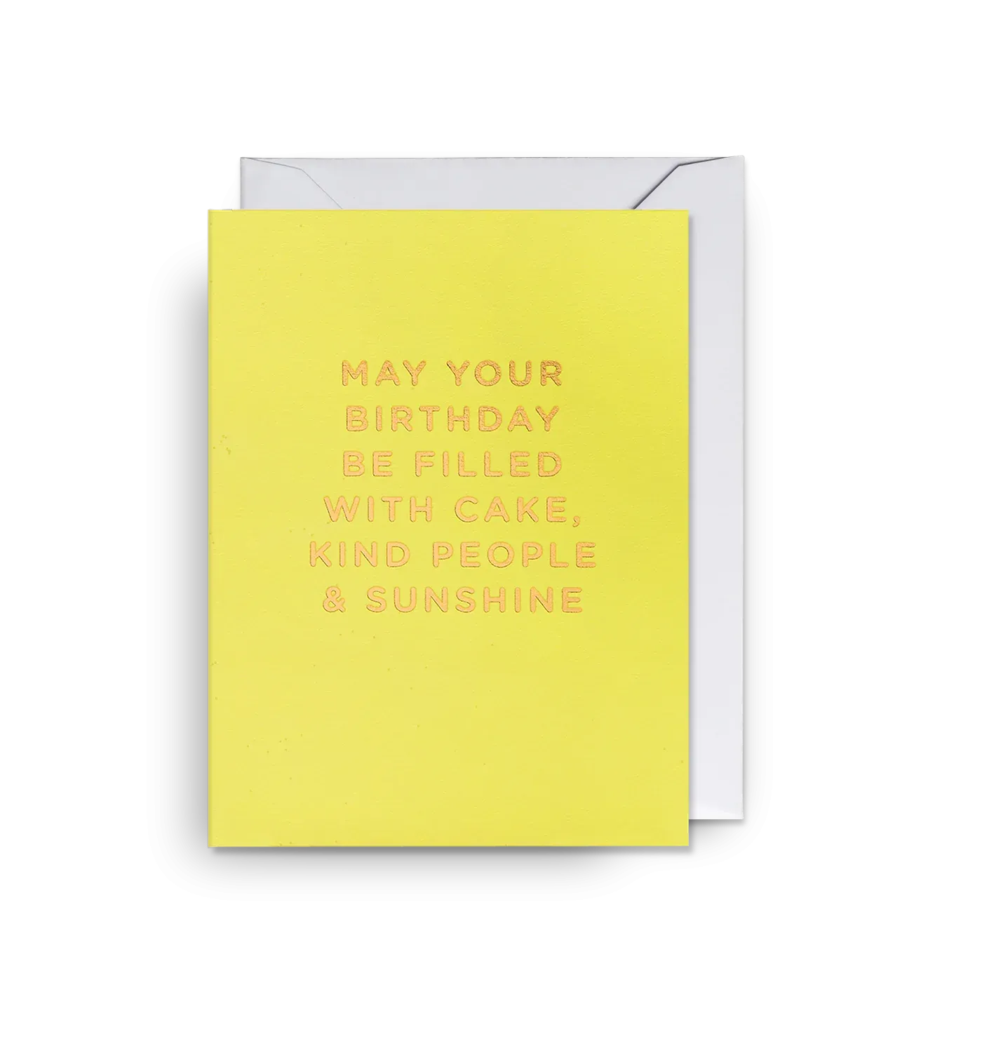 May Your Birthday Be Filled With Cake