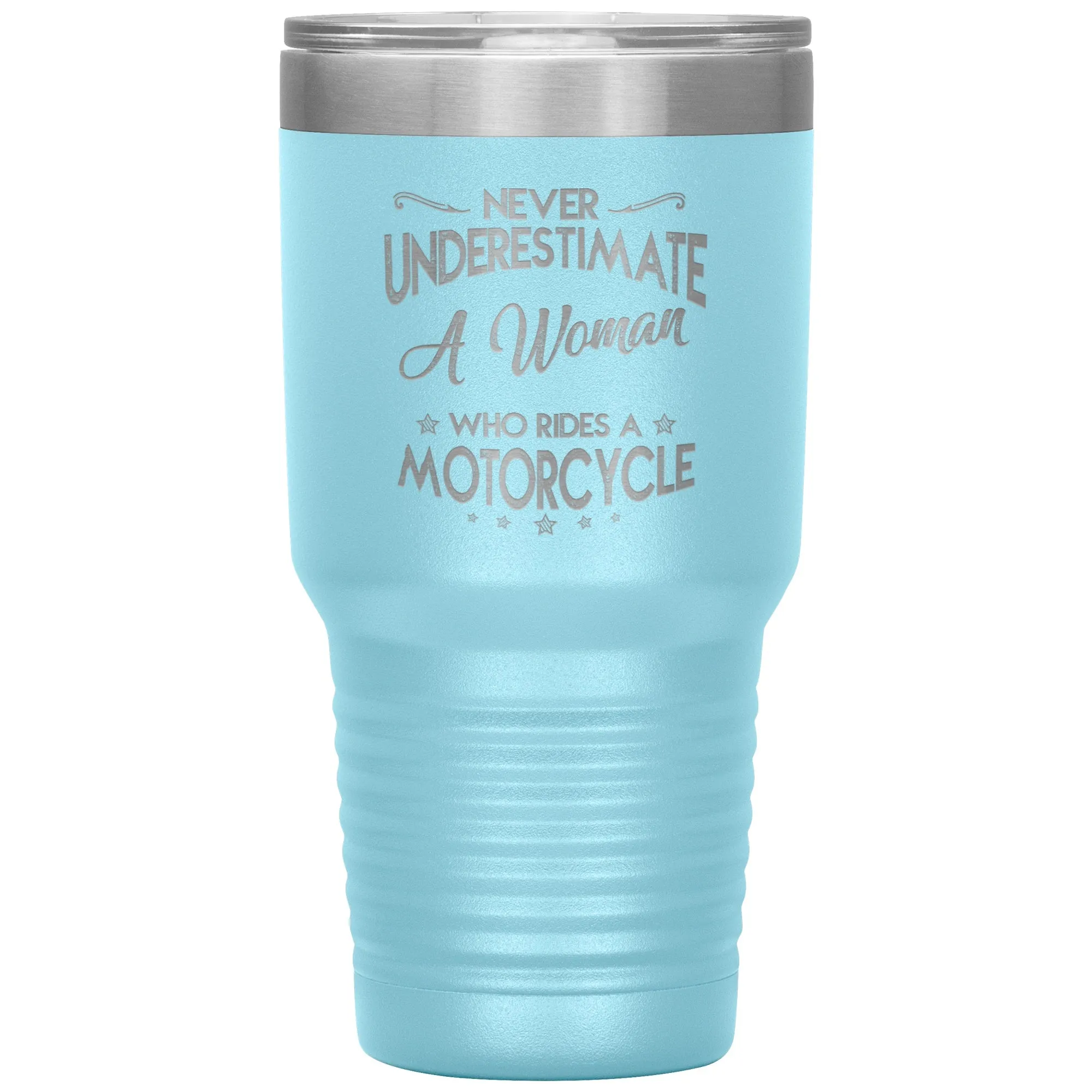 Never Underestimate A Woman On A Motorcycle