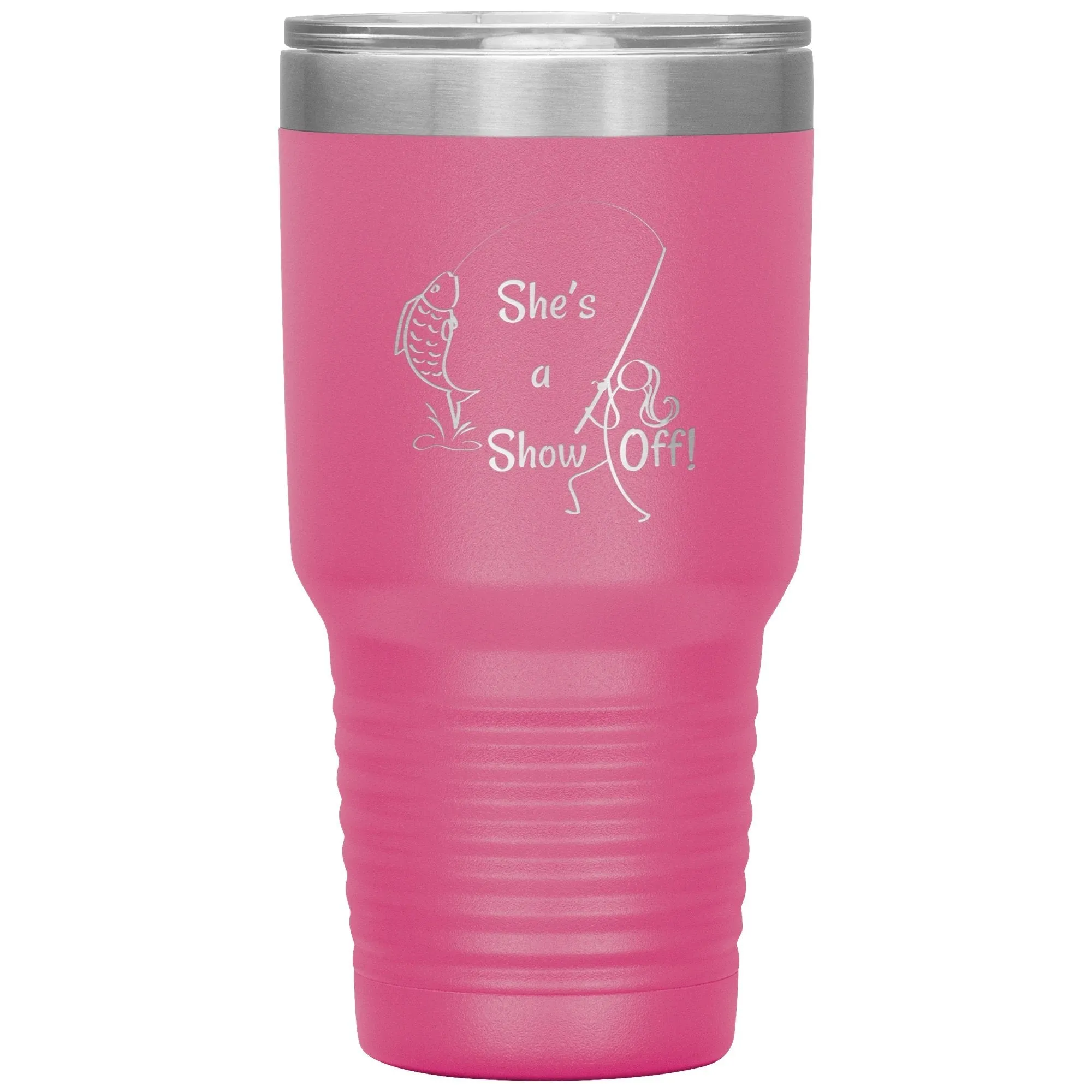 She's a Show Off, 30 oz Tumbler