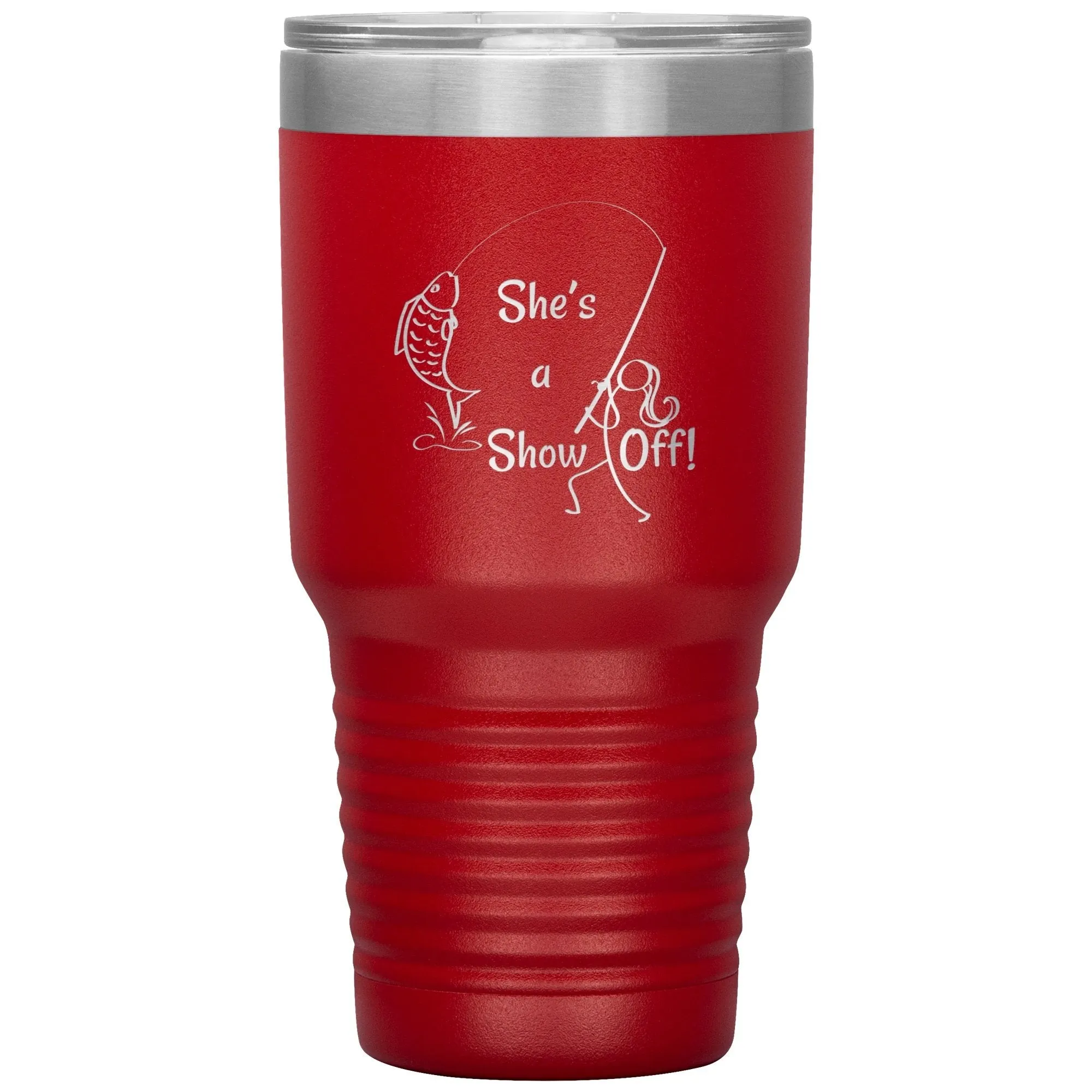 She's a Show Off, 30 oz Tumbler