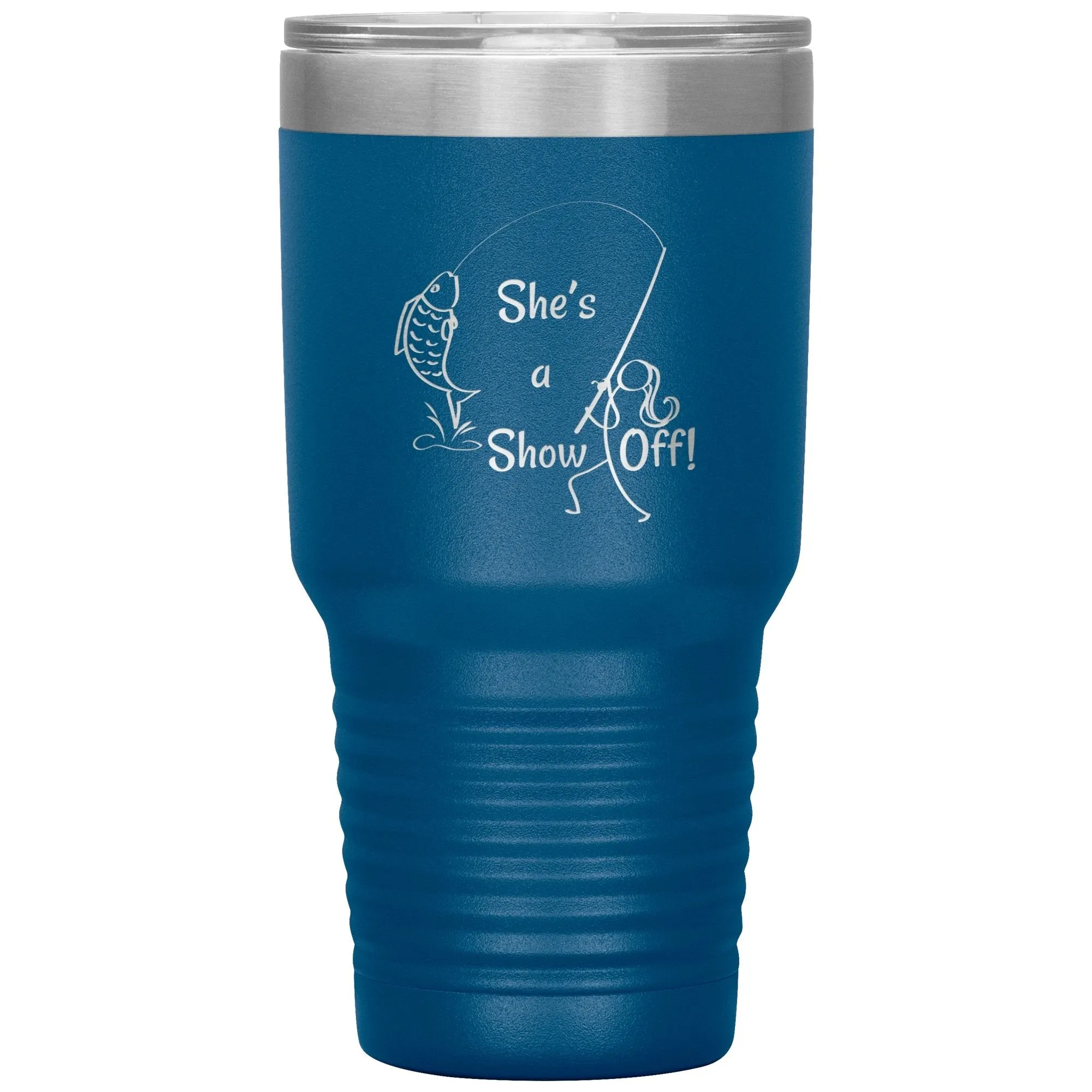 She's a Show Off, 30 oz Tumbler