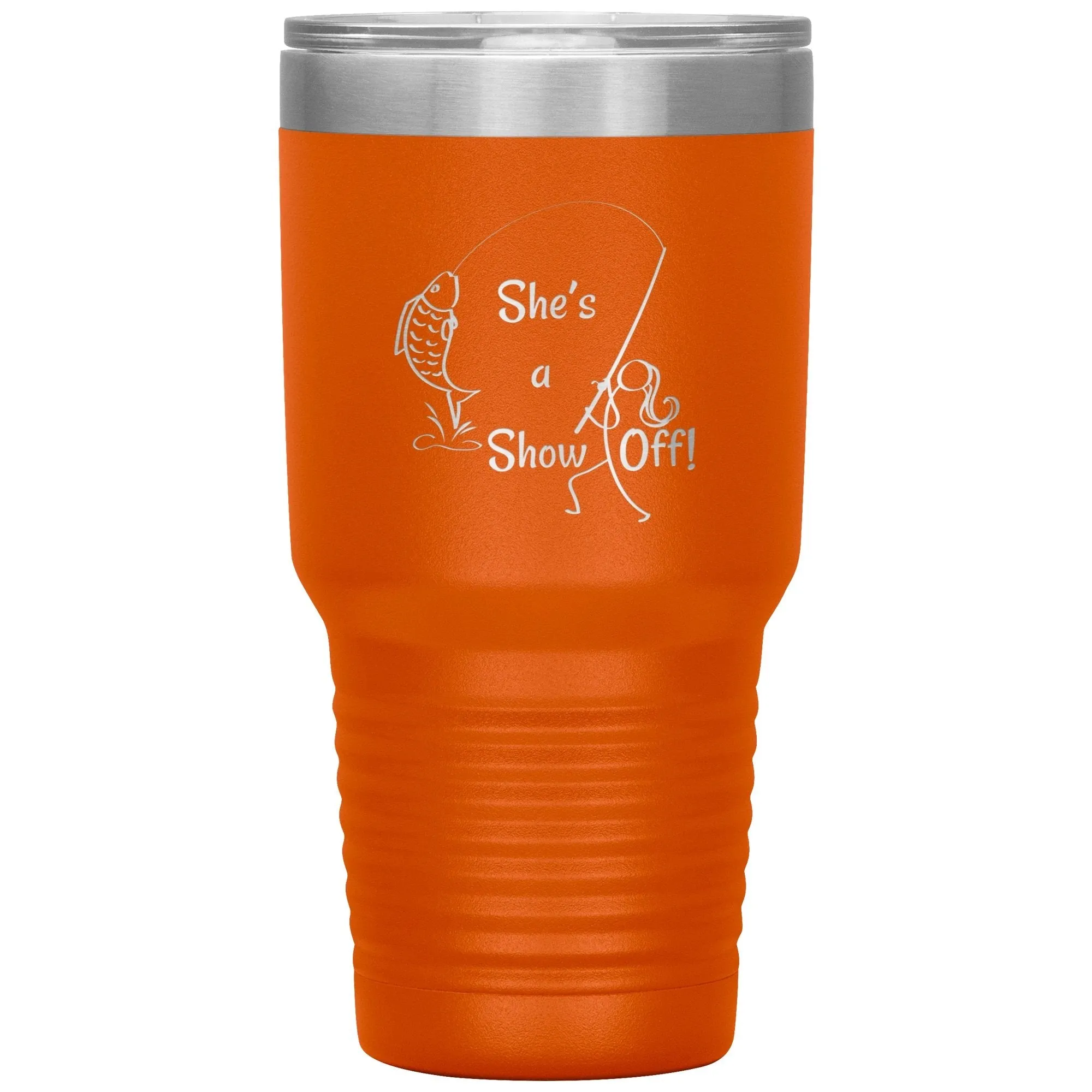 She's a Show Off, 30 oz Tumbler