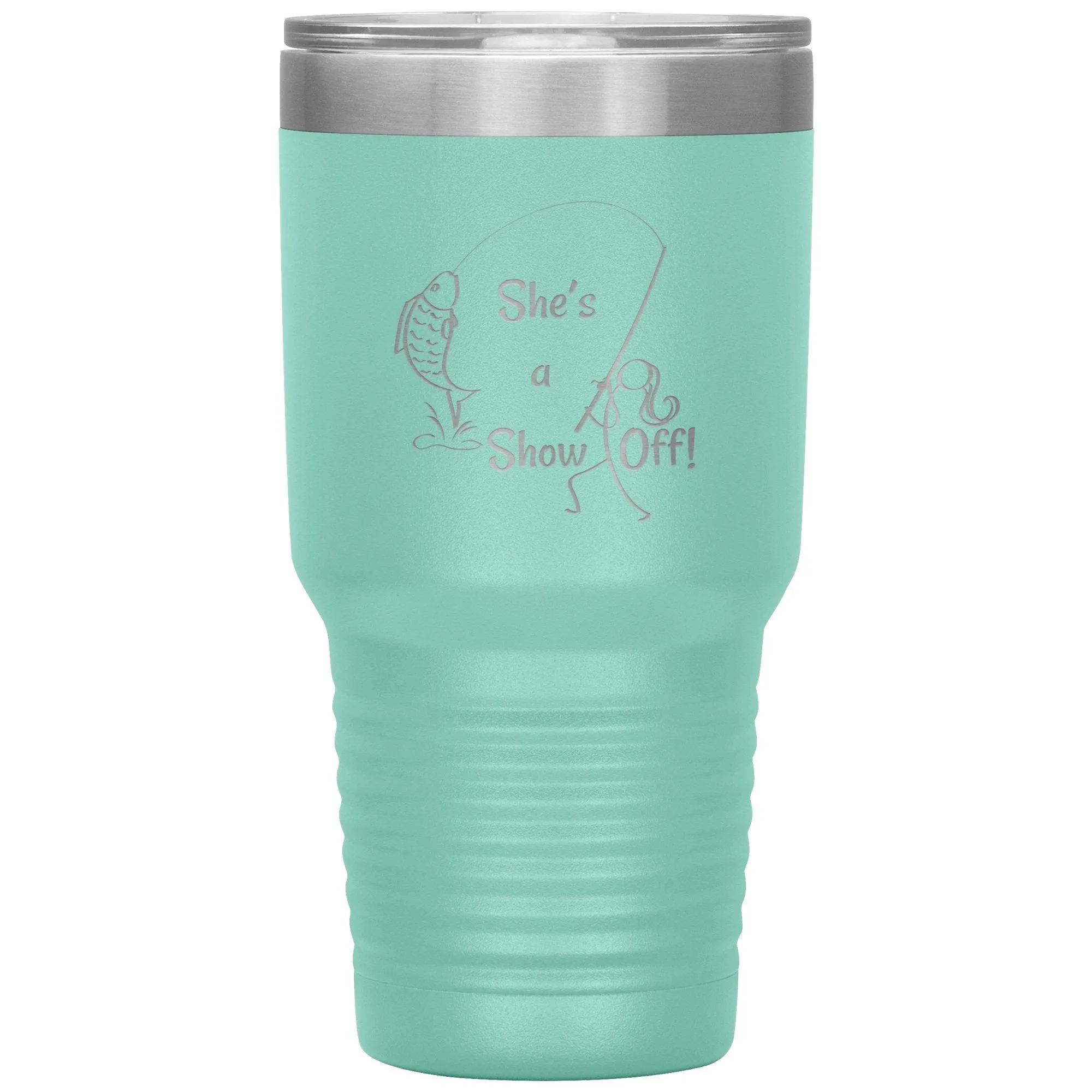 She's a Show Off, 30 oz Tumbler