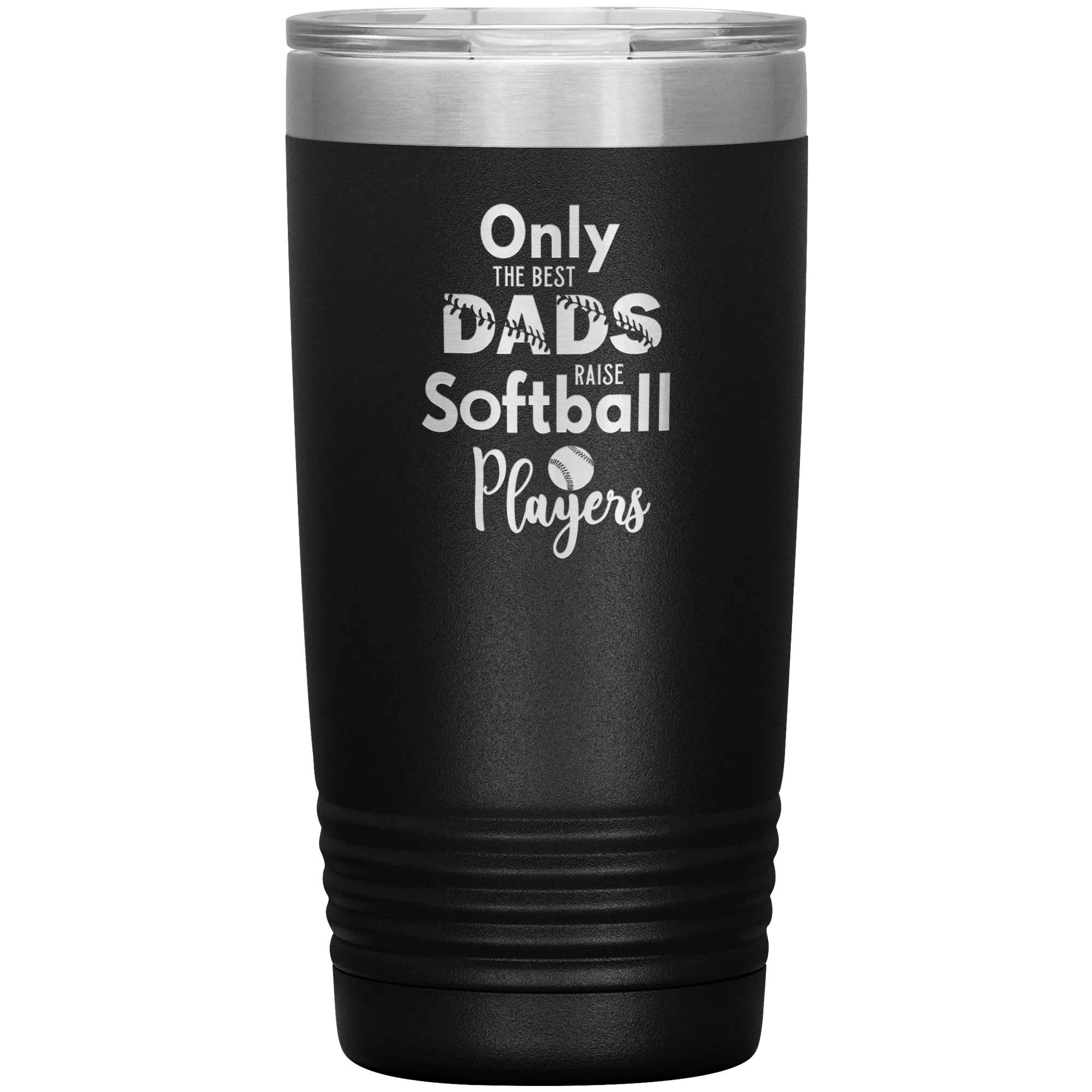 Softball Dad Tumbler Gift for Softball Coach Dad Only the Best Dads Raise Softball Players Funny Insulated Hot Cold Travel Cup 20oz BPA Free