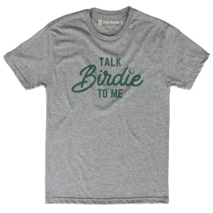 Talk Birdie to Me